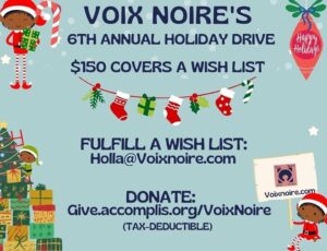 Tis’ the season for Voix Noire’s Annual Holiday Drive!